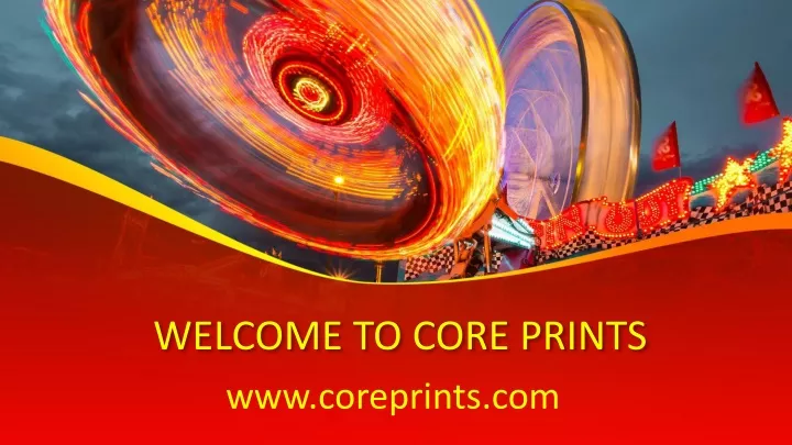 welcome to core prints