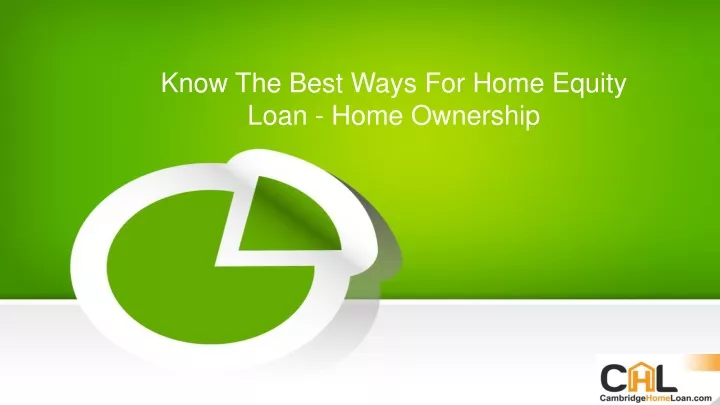 know the best ways for home equity loan home ownership