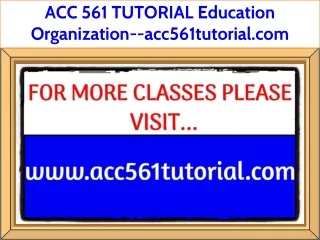 acc 561 tutorial education organization
