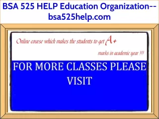 bsa 525 help education organization bsa525help com