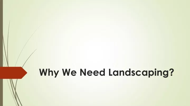 why we need landscaping