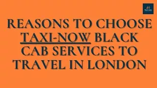 Reason to Choose Taxi Now London Black Cab App