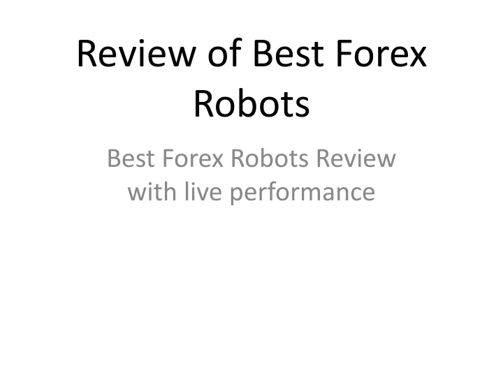 review of best forex robots
