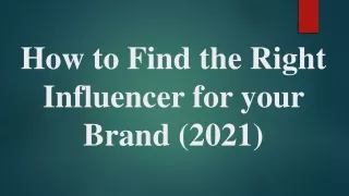 HOW TO FIND YOUR BRAND THE RIGHT INFLUENCER