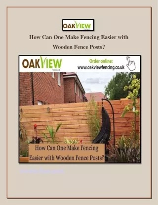 how can one make fencing easier with wooden fence