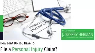 How Long Do You Have To File a Personal Injury Claim?