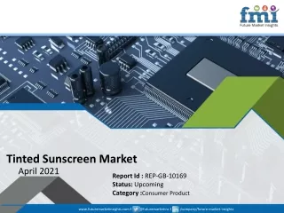 tinted sunscreen market april 2021