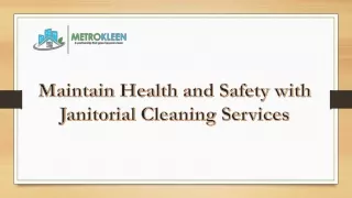 maintain health and safety with janitorial