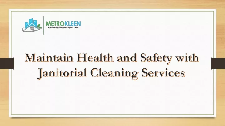 maintain health and safety with janitorial