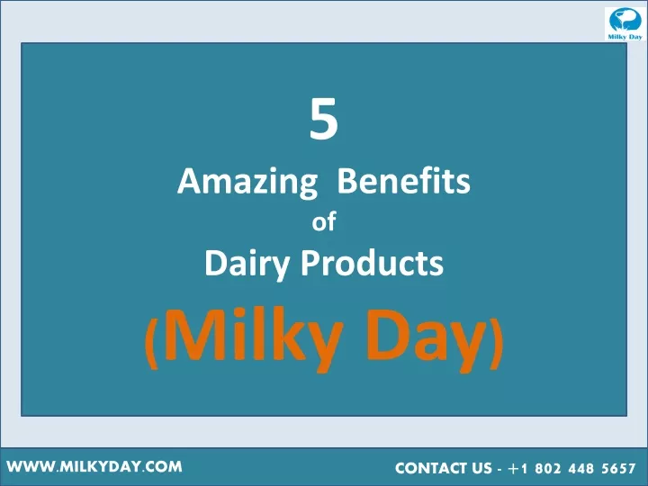 5 amazing benefits of dairy products milky day