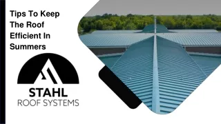 tips to keep the roof efficient in summers