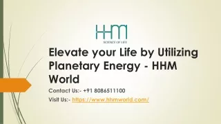 Elevate your Life by Utilizing Planetary Energy - HHM World