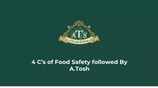 A.Tosh and Sons always follow food safety with 4C's