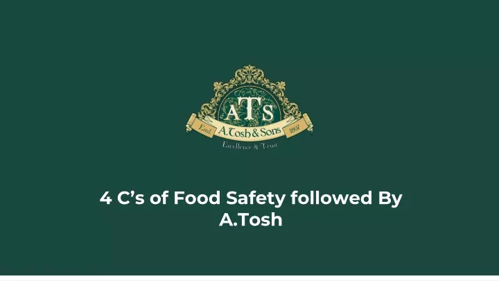 4 c s of food safety followed by a tosh