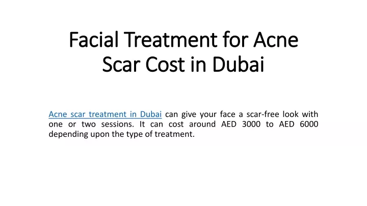 facial treatment for acne scar cost in dubai
