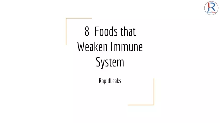 8 foods that weaken immune system