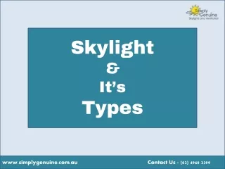 Skylight  & It’s  Types - Simply Genuine Skylights and Ventilation