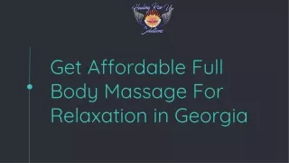 Get Affordable Full Body Massage For Relaxation in Georgia