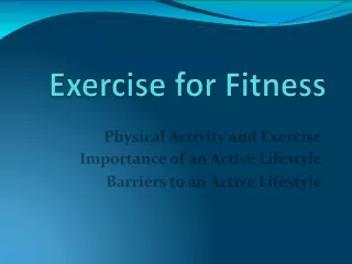 Physical Activity and Exercise | Tim Manning