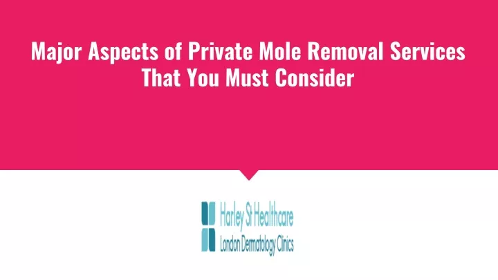 major aspects of private mole removal services t hat y ou m ust c onsider