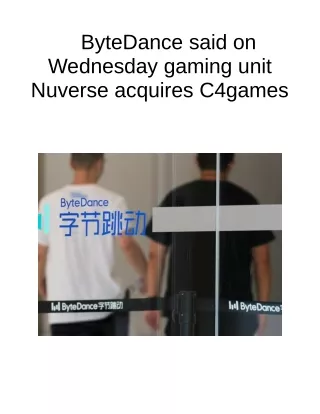 ByteDance Said on Wednesday Gaming Unit Nuverse Acquires C4games
