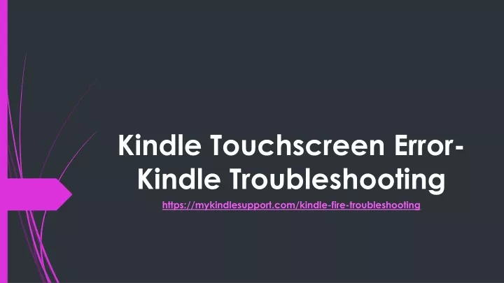 kindle touchscreen error kindle troubleshooting