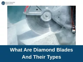 what are diamond blades and their types
