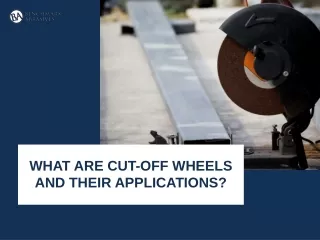 what are cut off wheels and their applications