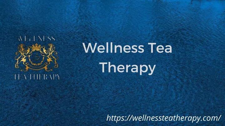 wellness tea therapy