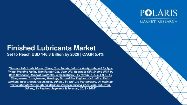 finished lubricants market set to reach usd 146 3 billion by 2026 cagr 5 4
