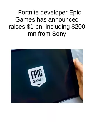 Fortnite Developer Epic Games Has Announced Raises $1 Bn, Including $200 Mn From Sony