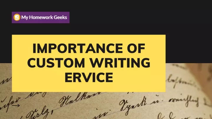 importance of custom writing ervice