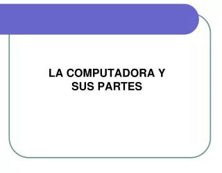 la computadora y sus partes