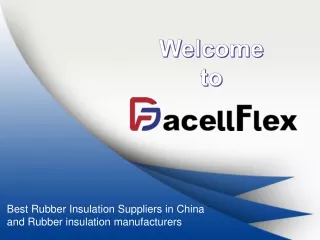 Best Rubber Insulation Suppliers in China and Rubber insulation manufacturers