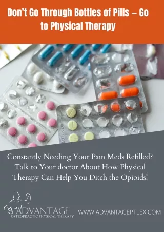Constantly Needing Your Pain Meds Refilled? Talk to Your doctor About How Physical Therapy Can Help You Ditch the Opioid