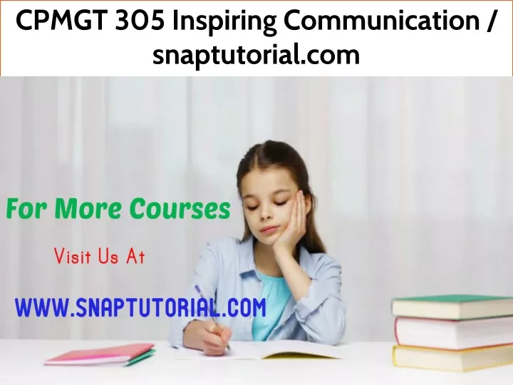 cpmgt 305 inspiring communication snaptutorial com