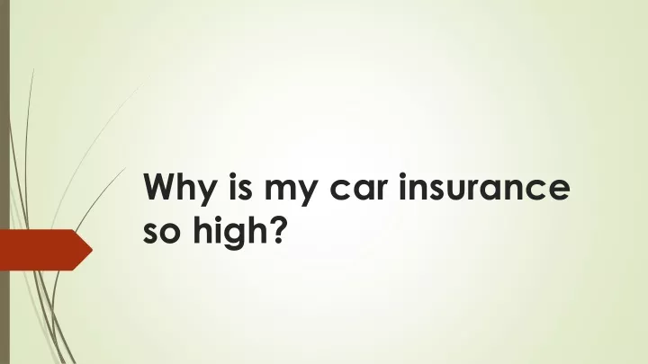 why is my car insurance so high
