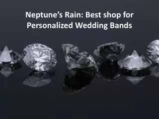 Neptune’s Rain: Best shop for Personalized Wedding Bands