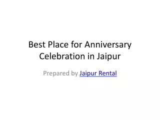 Best Place for Anniversary Celebration in Jaipur