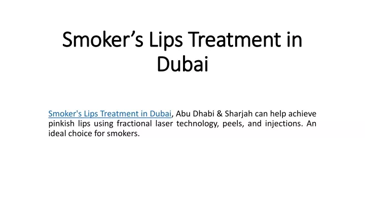 smoker s lips treatment in dubai