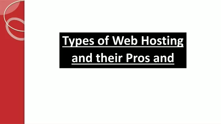 important the main types of web hosting and their pros and consservices