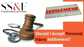 should i accept personal injury settlement