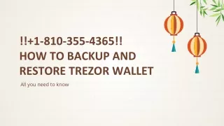 Trezor wallet phone number  1-810-355-4365 How to backup and restore wallet