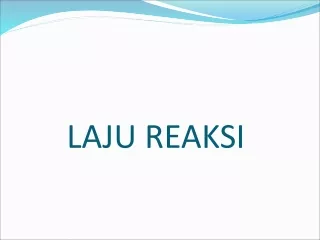 Laju Reaksi