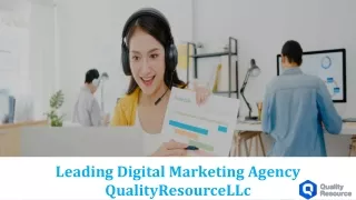 Quality Resource LLC Is The Leading Marketing Agency You Can Count On!