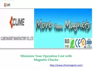 minimize your operation cost with magnetic chucks