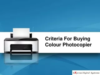 criteria for buying colour photocopier