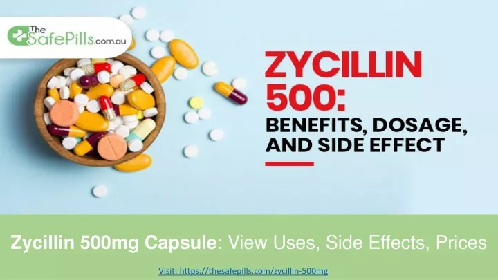 zycillin 500mg capsule view uses side effects