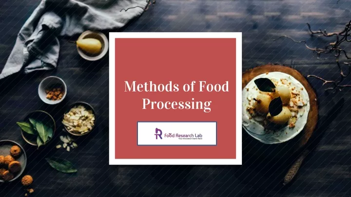 methods of food processing