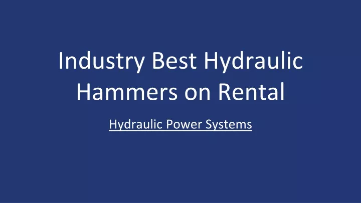 industry best hydraulic hammers on rental